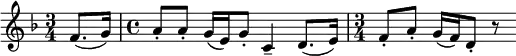 
\new Score {
  \new Staff {
    \relative c'' {
      \time 3/4
      \key f \major
      \clef treble
      \set Score.tempoHideNote = ##t
      \tempo 4 = 90
      \partial 4 f,8.( g16) |
      \time 4/4
      a8-. a-. g16( e) g8-. c,4-- d8.( e16) |
      \time 3/4
      f8-. a-. g16( f) d8-. r
    }
  }
}
