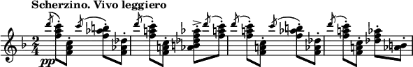 
\relative c''' {
  \tempo "Scherzino. Vivo leggiero"
  \set Score.tempoHideNote = ##t \tempo 4 = 150
  \key f \major
  \clef treble
  \bar ""
  \time 2/4
  \slashedGrace d8\pp^( <f, a c>-.) <f, a c>-. 
  \slashedGrace c''^( <f, aes b>-.) <f, aes des>-. 
  \slashedGrace d''^() <f, a! c>-.) <f, a! c>-. 
  <aes b des f aes>-.-> \slashedGrace d'^( <f, a c>-.)
  
  \slashedGrace d'^( <f, a! c>-.) <f, a! c>-. 
  \slashedGrace c''^( <f, aes b>-.) <f, aes des>-. 
  \slashedGrace d''^() <f, a! c>-.) <f, a! c>-. 
  <des' f aes>-. <aes b>-.
}
