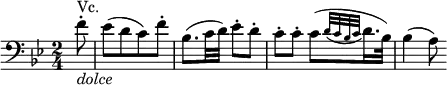  { \relative f' { \key bes \major \time 2/4 \clef "bass"
\partial 8 f8-. _\markup { \italic "dolce" } ^"Vc." | es8([ d c) f-.] | bes,8.( c32 d) es8-. d-. |
c8-. c-. c([ \appoggiatura {d32 c bes c } d16. bes32)] | bes4( a8)}} 