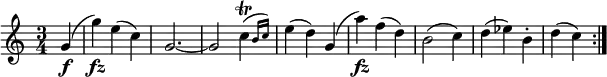 { \relative g' { \key c \major \time 3/4
\partial 4 g4( \f | g'4) \fz e( c) | g2.~ | g2 \afterGrace c4( \trill {b16 c) } | e4( d) g,(
a'4) \fz f( d) | b2( c4) | d4( es) b-. | d4( c) \bar ":|." }}