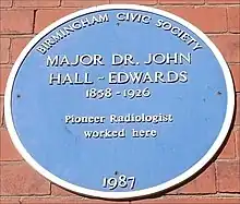 "A plaque with the inscription 'Birmingham Civic Society, Major Dr. John Hall-Edwards, 1858-1926, Pioneer Radiologist worked here, 1987'"