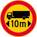 No vehicles or combination of vehicles exceeding [...] meters  (formerly used )