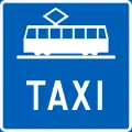 Tramway and taxi lane (sign above the line)