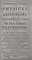 Title page of "Mathematical Elements of Physicks, Prov’d by Experiments"