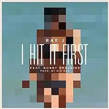 The words "I Hit It First" are displayed in white, capital letters across a heavily pixellated image of a unidentifiable woman, alhe names of the performers and producer of the song.