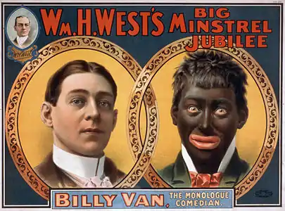 Image 83A lithograph for "William H. West's Big Minstrel Jubilee" from 1900, showing the blackface transformation of Billy B. Van (from Portal:Theatre/Additional featured pictures)