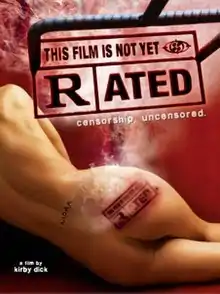 The poster shows a nude person (seen with an MPAA tattoo) who was branded on its buttock with a sign reading "This film is not yet Rated" with the sign being shown. The word "RATED" is seen separated with the letter "R" in its own square. Text below it reads "censorship, uncensored."