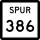 State Highway Spur 386 marker