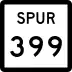 State Highway Spur 399 marker