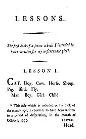 Page reads "LESSONS. The first book of a series which I intended to have written for my unfortunate girl.* LESSON I. CAT. Dog. Cow. Horse. Sheep. Pig. Bird. Fly. Man. Boy. Girl. Child. *This title which is indorsed on the back of the manuscript, I conclude to have been written in a period of desperation, in the month of October, 1795."